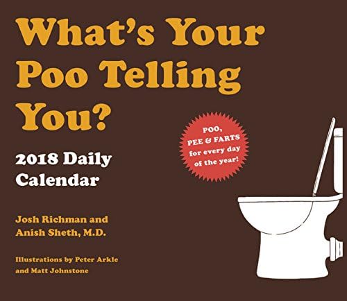 2018 Daily Calendar: What's Your Poo Telling You? (Calendars 2018)