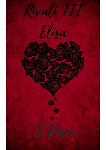 S. Dani - Rivali III. Elisa (2017)