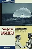 Solo per la bandiera. I nuotatori paracadutisti