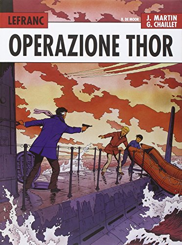 Download Operazione Thor. Lefranc l'integrale (1966-1979): 2 Download Operazione Thor. Lefranc l'integrale (1966-1979): 2