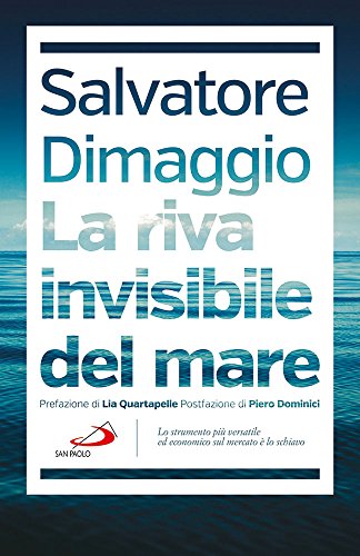 La riva invisibile del mare La riva invisibile del mare