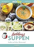 Image de mixtipp Lieblings-Suppen: Kochen mit dem Thermomix: Kochen mit dem Thermomix®