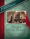 Le mystère de la villa Maud