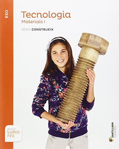 TECNOLOGIA MATERIALS I SERIE CONTRUEIX SABER FER