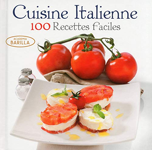 Download cuisine italienne - 100 recettes faciles Download cuisine italienne - 100 recettes faciles