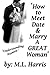 Produktbild How To Meet, Date & Marry A Great Woman: Understanding Women