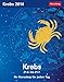 Sternzeichenkalender Krebs 2014: Ihr Horoskop für jeden Tag 21. Juni bis 21. Juli by