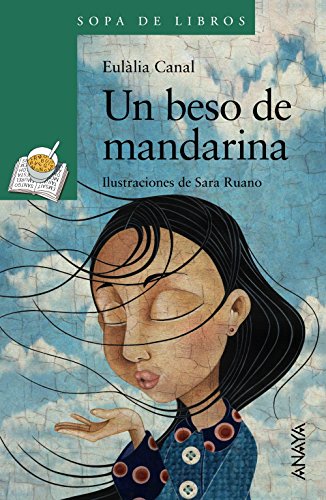 Un beso de mandarina (LITERATURA INFANTILSopa de Libros)