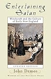 Entertaining Satan: Witchcraft and the Culture of Early New England (English Edition) by 
