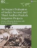 Image de An Impact Evaluation of India's Second and Third Andhra Pradesh Irrigation Projects: A Case of Poverty Reduction With Low Economic Returns