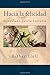Hacia la felicidad: Donde uno quiera buscarla Esther Llull Author