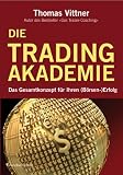 Image de Die Tradingakademie: Das Gesamtkonzept für Ihren (Börsen-) Erfolg