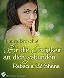 Bücher Neuerscheinungen 2022 - Für die Ewigkeit an dich gebunden von Laura Broschat
