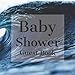 Produktbild Baby Shower Guest Book: Ocean Waves Surfer Surf Theme - Gender Reveal Boy Girl Signing Sign In Guestbook, Welcome New Baby with Gift Log Recorder, ... Prediction, Advice Wishes, Photo Milestones