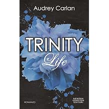 Trinity. Life (Trinity Series Vol. 4)