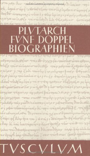 Download Fünf Doppelbiographien: Griech./Dt. Download Fünf Doppelbiographien: Griech./Dt.