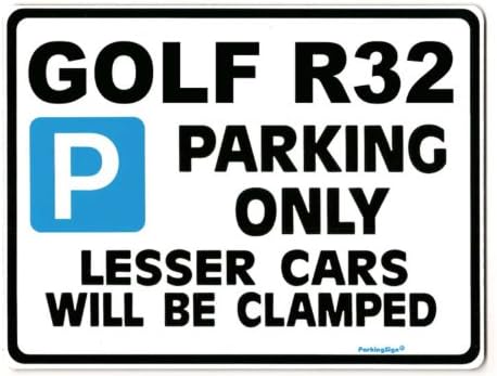 Golf R32 Car Parking Sign - Gift for vw volkswagen models - Size Large 205 x 270mm