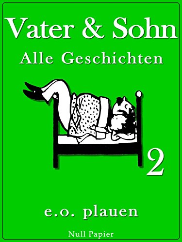 Download Vater und Sohn - Band 2: Unzensiert und vollständig (HD-Ausgabe) (Vater und Sohn bei Null Papier) Download Vater und Sohn - Band 2: Unzensiert und vollständig (HD-Ausgabe) (Vater und Sohn bei Null Papier)