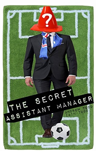 The Secret Assistant Manager: Red, White & True: The funniest behind the scenes stories from a club that is definitely not Rangers FC. by [Todd, Iain, Todd, Andrew]