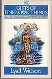 Gifts of Unknown Things (Coronet Books) by 