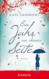 Bücher Neuerscheinungen 2022 - Ein Jahr an deiner Seite: Roman von Kate Saunders