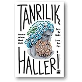 Tanrılık Halleri: İnsanlardan tek farkları, &ouml;l&uuml;ms&uuml;z olmaları