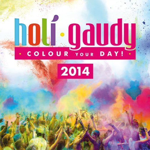 Preisvergleich Produktbild Holi Gaudy 2014 (The Official Festival Compilation)