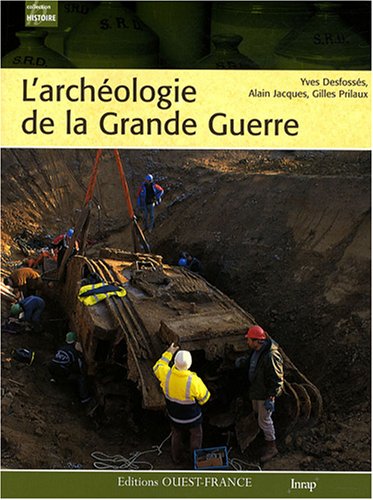 couverture de : L'Arch&eacute;ologie de la Grande guerre