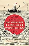 Bücher Neuerscheinungen 2022 - Das geraubte Leben des Waisen Jun Do von Adam Johnson