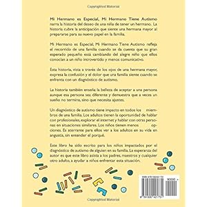 MI Hermano Es Especial Mi Hermano Tiene Autismo: Un Cuento Acerca de Aceptacion: Volume 1 (Necesidades Especiales)