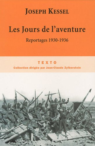 Les Jours de l'aventure : Reportages 1930-1936 en ligne Les Jours de l'aventure : Reportages 1930-1936 en ligne