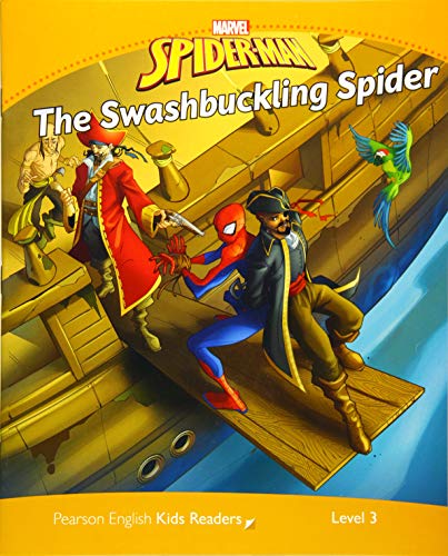 Level 3: Marvel's The Swashbuckling Spider (Pearson English Kids Readers)
