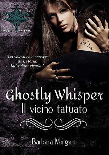 Barbara Morgan - Ghostly Whisper. Il vicino tatuato (2016)