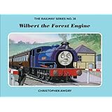 The Railway Series No. 38 : Wilbert the Forest Engine (Classic Thomas the Tank Engine)