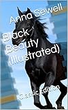 Black Beauty (Illustrated): Classic Edition (English Edition) by Anna Sewell, D. Fog