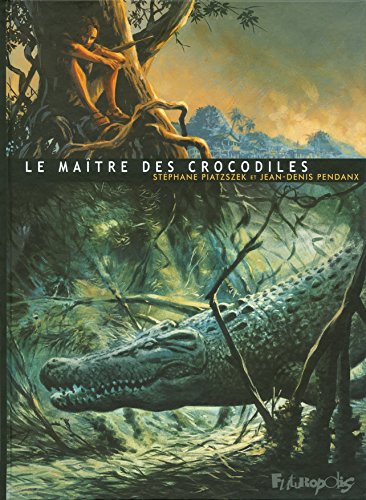 couverture de : Le ma&icirc;tre des crocodiles