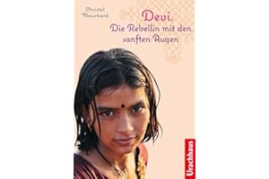 Devi: Die Rebellin mit den sanften Augen