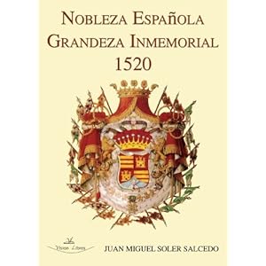 Nobleza Española Grandeza Inmemorial 1520