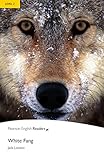 White Fang - Leichte Englisch-Lektüre (A2) (Pearson Readers - Level 2) by 