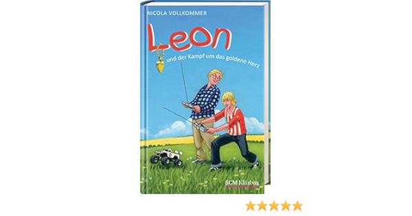 Leon Und Der Kampf Um Das Goldene Herz Vollkommer Nicola Amazon De Bucher