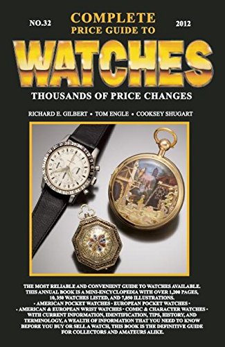Complete Price Guide to Watches 2012 Complete Price Guide to Watches 2012