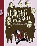 Mignus wisard et le mystère du château caltrop t.3