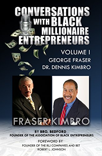 Download Conversations with Black Millionaire Entrepreneurs! (No-Non Sense Lessons From Those Who've Been There, Done That! Volume 1) Download Conversations with Black Millionaire Entrepreneurs! (No-Non Sense Lessons From Those Who've Been There, Done That! Volume 1)