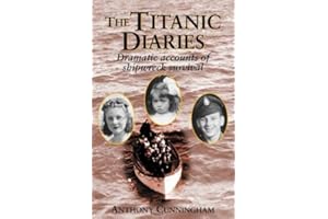 The Titanic Diaries: Dramatic accounts of shipwreck survival