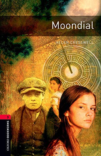 Oxford Bookworms Library: Oxford Bookworms 3 Moondial