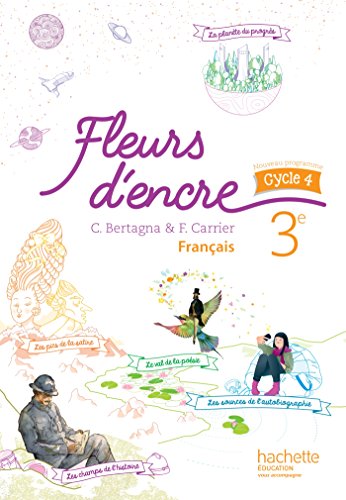 Fleurs d'encre français cycle 4 / 3eLivre élèveéd 2016
