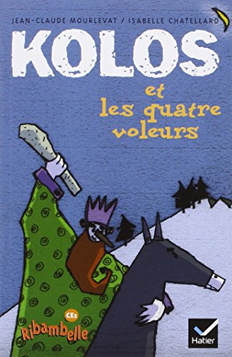 Kolos et les quatre voleurs (ribambelle)