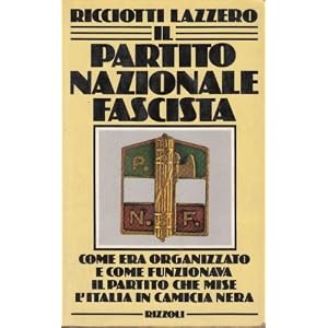 Il partito nazionale fascista Il partito nazionale fascista