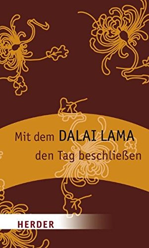 Mit dem Dalai Lama den Tag beschließen (HERDER spektrum)