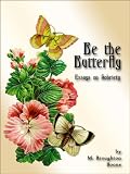 Image de Be the Butterfly (English Edition)